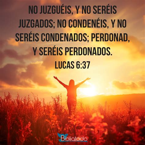 Lucas 6:37.